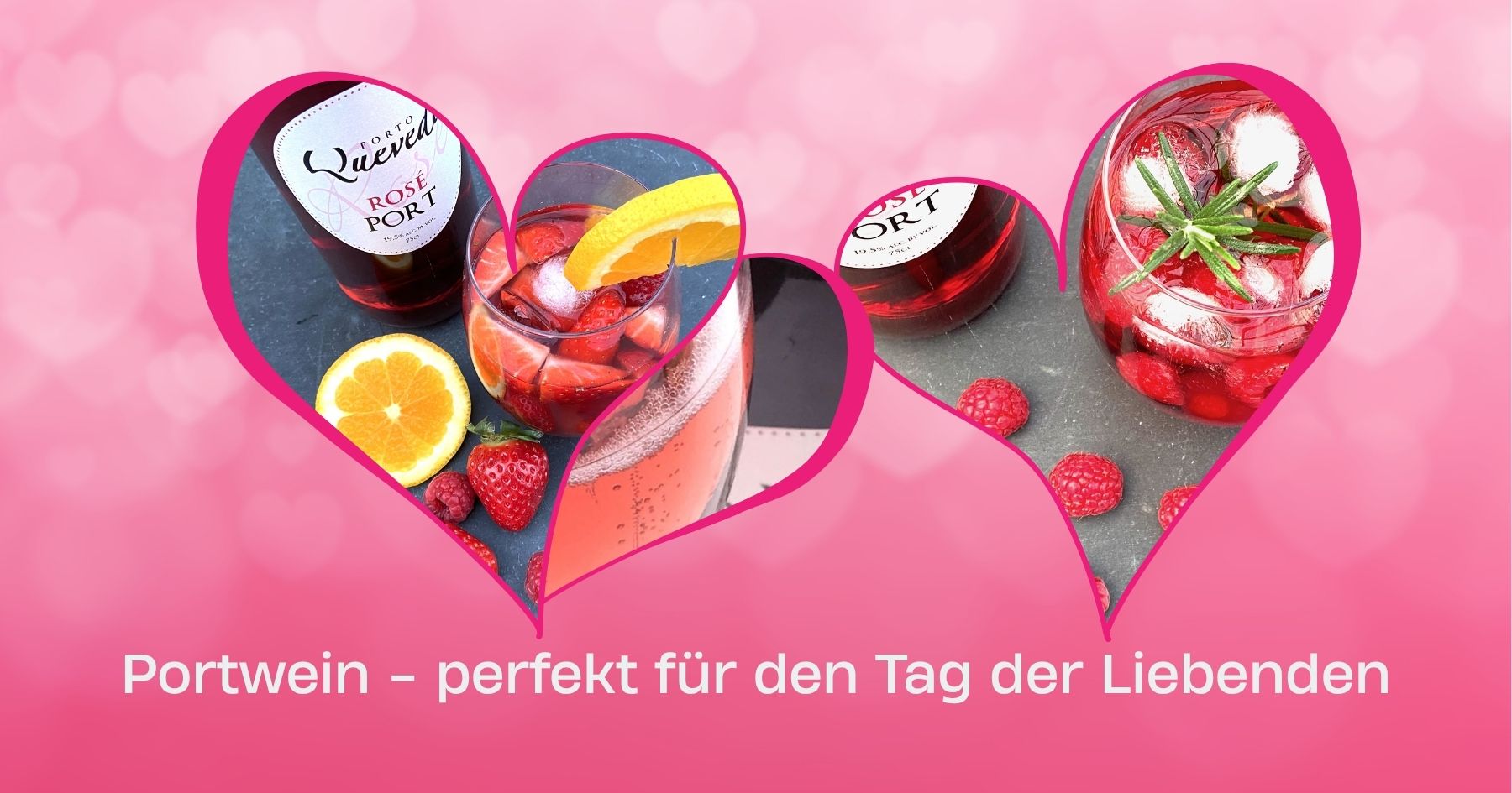 Pink Port bzw. Pink Portwein – perfekt für den Valentinstag